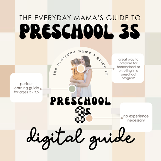 The Everyday Mama's Guide to Preschool 3s