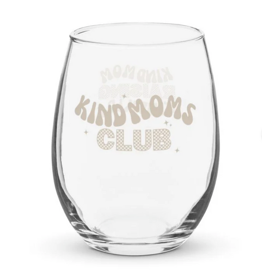 The Kind Mom Chill Glass