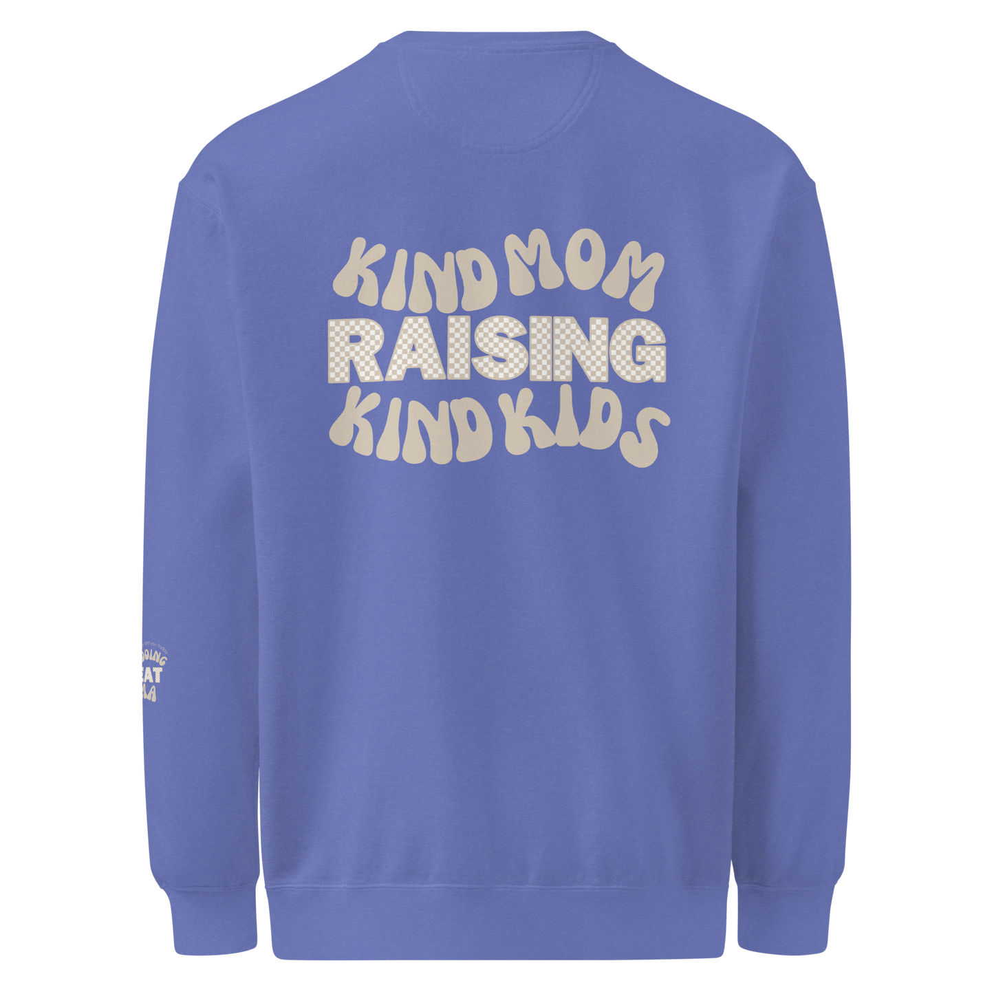The Kind Mom Ultimate Crewneck