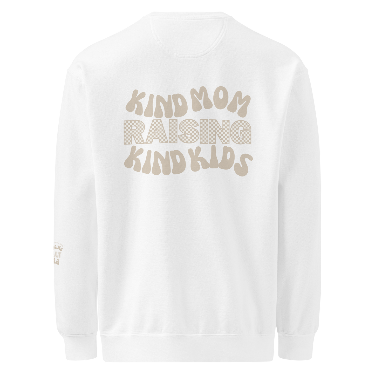 The Kind Mom Ultimate Crewneck